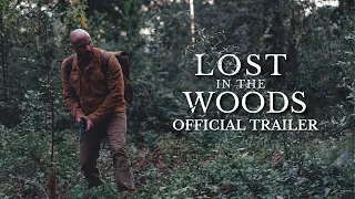 Lost in the Woods (Official Trailer)