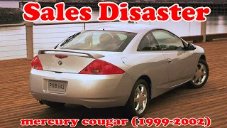 The last generation Mercury Cougar was a sales disaster!