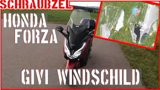 Honda Forza Windschild von Givi Installation