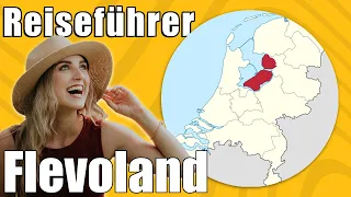 Flevoland | Travel Tipps | Reiseführer Deutsch