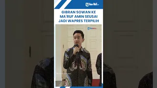 Gibran Sowan ke Ma'ruf Amin seusai Jadi Wapres Terpilih