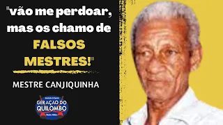 Entrevista de Mestre Canjiquinha! [CONFIRA]