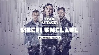 TRAD.ATTACK! - Siberi unelaul (Plantec Remix)