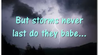 storms never last