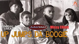 Timbaland & Magoo feat. Aaliyah  - Up Jumps da Boogie (Clipe Oficial) [TRADUÇÃO/LEGENDADO EM PT-BR]