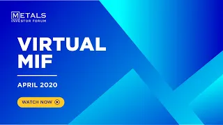 Eric Coffin of HRA Advisories at the Virtual Metals Investor Forum on Thursday April 30th 2020