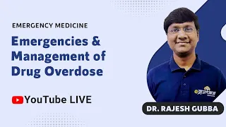 Glide Through Emergency Medicine| Emergencies & Management of Drug Overdose| Dr. Rajesh Gubba| DBMCI