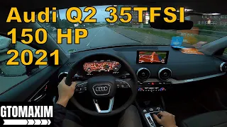 2021 Audi Q2 35TFSI - POV TEST DRIVE