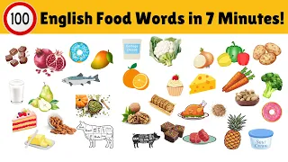 Learn 100 Food Words in 7 Minutes!