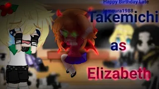 Tokyo revengers reagindo a Takemichi as Elizabeth