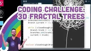 Coding Challenge #18: 3D Fractal Trees