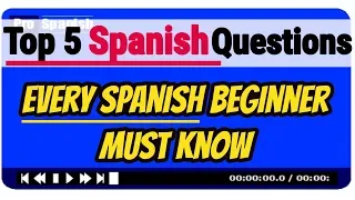 Learn Spanish: TOP 5 Spanish Questions ALL Beginners Need