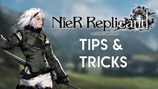 NieR Replicant | TIPS & TRICKS I Wish I Knew From the Beginning