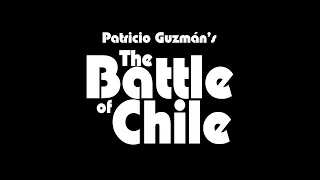 THE BATTLE OF CHILE - NEW RESTORATION - TRAILER