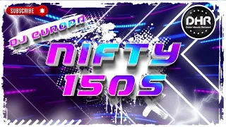 DJ Europa - Nifty 150s - DHR