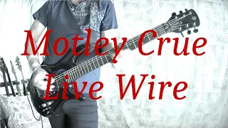 Motley Crue - Live Wire / 好きな曲を弾くコーナー (Playing my favorites)