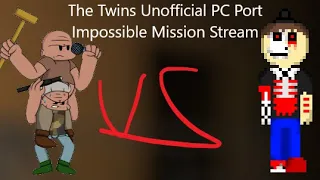 The Twins (Unoffical PC Port) IMwGwGSwPTwUDwCCTVCwRA Attempts