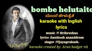 Bombe helutaite karaoke with English lyrics.movei rajakumar
