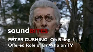 Peter Cushing on Playing Dr Who & Being Offered Part on TV