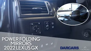 Power Folding Mirrors on the 2022 Lexus GX