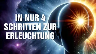 Göttliche Magie: In nur 4 Schritten zur Erleuchtung - Dein Zugang zu höheren Bewusstseinsebenen