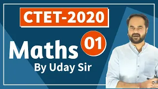 Target CTET-2020 | Maths Content by Uday Sir | Class-01