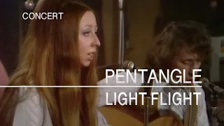 Pentangle - Light Flight (Songs From The Two Brewers, 8th May 1970)