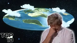 Top 10 Dumbest Flat Earth Arguments