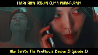 Alur Cerita The Penthouse 3 (2021) Episode 13