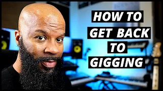 Advice For Musicians Getting Back To Gigs