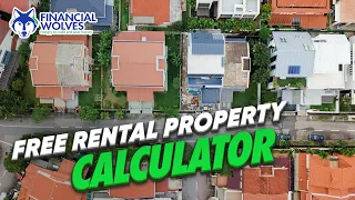 Rental Property Calculator: Invest in Real Estate (Like A Pro)