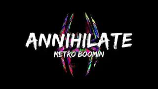 Spider-Man: Across the Spider-Verse - Annihilate (Metro Boomin) (Lyrics)