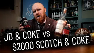 Is a $2000 Scotch better with Coca-Cola than Jack Daniels!?