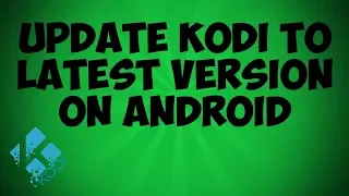 How to Update Kodi on Android TV Box