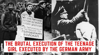 The BRUTAL Execution Of The Teenage Girl Executed By The Nazis