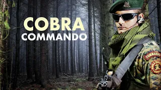 COBRA CRPF | Commando of Jungle Warfare