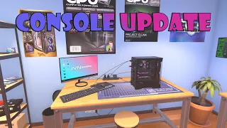 Consoles FINALLY Got An Update - PC Building Simulator