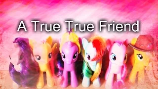 My little pony "A True True Friends" (Toys version)