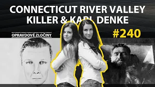 #240 - Connecticut River Valley Killer & Karl Denke