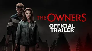 THE OWNERS Official Trailer 2021 Maisie Williams, Thriller Movie HD