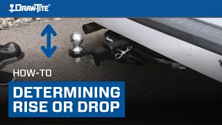 How To Determine the Rise or Drop For Your Ball Mount -  Draw•Tite® Towing Products