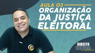 Organização da Justiça Eleitoral