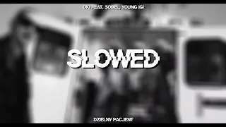 OKI - Dzielny Pacjent feat. Sobel, Young Igi (slowed + reverb)
