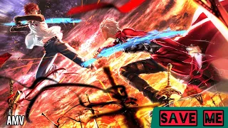 Fate-Series [AMV] Save Me