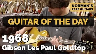 Guitar of the Day: 1968 Gibson Les Paul Goldtop | Norman's Rare Guitars