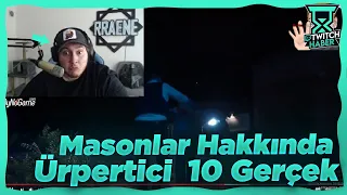 RRaenee - "Masonlar Hakkında Hiç Bilmediğiniz 10 ÜRPERTİCİ GERÇEK" İzliyor! (Ruhi Çenet)