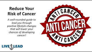 Live Better: Reduce your risk of cancer