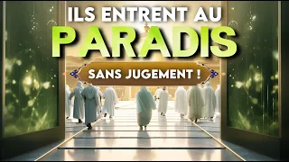 ALLAH LEUR ACCORDE LE PARADIS SANS AUCUN JUGEMENT !