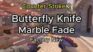 BUTTERFLY KNIFE - Marble Fade [2024] - Factory New (FN) - Skin Showcase/Animation (CS2)