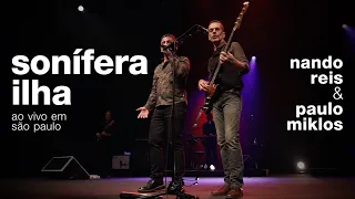 Nando Reis e Paulo Miklos - Sonífera Ilha (ao vivo em São Paulo - 24/01/2020)